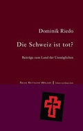 Cover: Die Schweiz ist tot? - Books on Demand