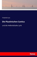 Cover: Die Plautinischen Cantica - Hansebooks