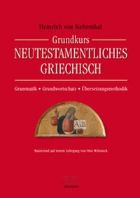 Abbildung von: Grundkurs Neutestamentliches Griechisch - Brunnen Verlag GmbH