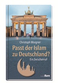 Cover: Passt der Islam zu Deutschland? - mediaKern
