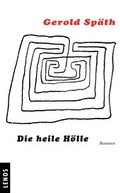 Cover: Die heile H&ouml;lle - Lenos Verlag