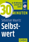 Cover: 30 Minuten Selbstwert - GABAL