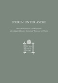 Cover: Spuren unter Asche - Generaldirektion Kulturelles Erbe Rheinland-Pfalz, Direktion Landesarch&auml;ologie