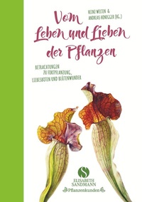 Abbildung von: Vom Leben und Lieben der Pflanzen - Elisabeth Sandmann Verlag