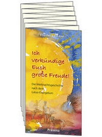 Abbildung von: Ich verkündige Euch große Freude! - Präsenz Medien & Verlag