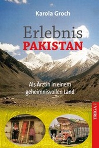 Abbildung von: Erlebnis Pakistan - TRIGA Der Verlag Gerlinde Heß