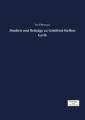 Cover: Studien und Beitraege zu Gottfried Kellers Lyrik - Vero Verlag
