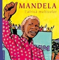 Cover: Mandela. L'afric&agrave; multicolor - Art Blume, S.L.