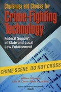 Cover: Challenges and Choices for Crime-fighting Technology - RAND