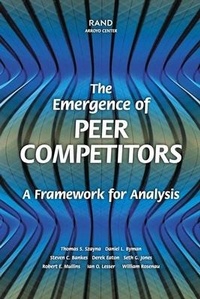 Enlarge image Cover: The Emergence of Peer Competitors - RAND