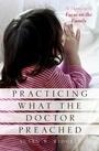 Cover: Practicing What the Doctor Preached - OUP eBook