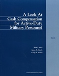 Cover: A Look at Cash Compensation for Active-duty Military Personnel - RAND