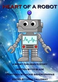 Enlarge image Cover: Heart of A Robot - Lulu.com