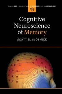 Abbildung von: Cognitive Neuroscience of Memory - Cambridge University Press