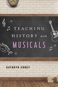 Enlarge image Cover: Teaching History with Musicals - Rowman & Littlefield Publishers