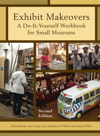 Enlarge image Cover: Exhibit Makeovers - Rowman & Littlefield Publishers
