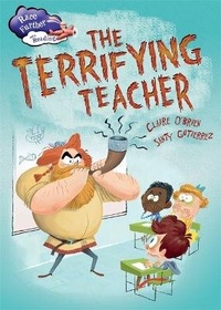 Enlarge image Cover: Race Further with Reading: The Terrifying Teacher - Franklin Watts Ltd