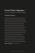 Cover: Crime Fiction Migration - Bloomsbury Academic