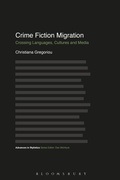 Cover: Crime Fiction Migration - Bloomsbury Academic