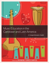 Abbildung von: Music Education in the Caribbean and Latin America - Bloomsbury eBooks US