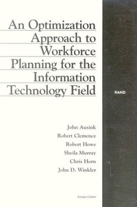 Enlarge image Cover: An Optimization Approach to Workforce Planning for the Information Technology Field - RAND
