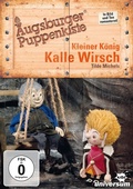Cover: Augsburger Puppenkiste - Kleiner K&ouml;nig Kalle Wirsch - LEONINE Distribution GmbH