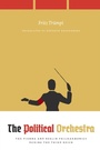 Cover: Political Orchestra - University of Chicago Press