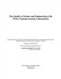 Cover: Quality of Science and Engineering at the NNSA National Security Laboratories - National Academies Press