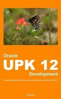 Abbildung von: Oracle UPK 12 Development - Dirk Manuel