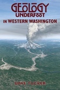 Cover: Geology Underfoot in Western Washington - Mountain Press Publishing Company