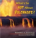 Cover: What's So Hot About Volcanoes? - Mountain Press Publishing Company