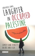 Cover: Laughter in Occupied Palestine - I.B. Tauris