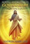 Cover: Moving and Resting in God's Desire - St. Gregory's Abbey