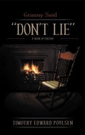Cover: Granny Said "DON'T LIE" - Timothy Edward Poulsen