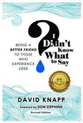 Cover: I Didn't Know What to Say - Grief Relief Ministries
