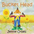 Cover: Bucket Head - Read Aloud Story Books