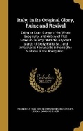 Cover: Italy, in Its Original Glory, Ruine and Revival - Wentworth Press