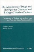 Cover: The Acquistion of Drugs and Biologics for Chemical and Biological Warfare Defense - RAND