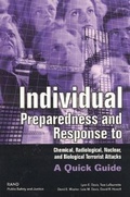 Cover: Individual Preparedness and Response to Chemical, Radiological, Nuclear and Biological Terrorist Attacks - RAND