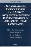 Cover: Organizational Policy Levers Can Affect Acquisition Reform Implementation in Air Force Repair Contracts - RAND