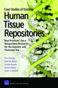 Cover: Case Studies of Existing Human Tissue Repositories - RAND