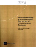 Cover: Policy and Methodology to Incorporate Wartime Plans into Total U.S. Air Force Manpower Requirements: TR-144-AF - RAND