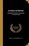 Cover: Lectures on Slavery - Wentworth Press
