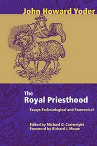 Enlarge image Cover: The Royal Priesthood - Herald Press,U.S.