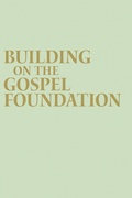 Cover: Building on the Gospel Foundation - Herald Press,U.S.