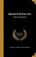 Cover: Manual of the Fine Arts - Wentworth Press