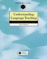 Enlarge image Cover: Understanding Language Teaching: Reasoning in Action - Heinle-Cengage ELT