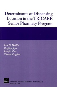 Abbildung von: Determinants of Dispensing Location in the TRICARE Senior Pharmacy Program - RAND