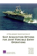 Cover: A Preliminary Investigation of Ship Acquisition Options for Joint Forcible Entry Operations - RAND