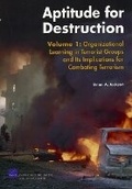 Cover: Aptitude for Destruction: Organizational Learning in Terrorist Groups and Its Implications for Combating Terrorism v. 1 - RAND